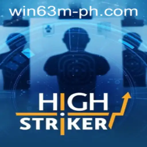 Exploring HighStriker: A Comprehensive Guide to the Thrilling Game with WIN63M