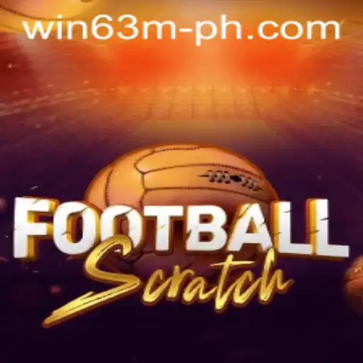 Experience the Thrill of FootballScratch and WIN63M